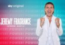 Sky Original Reality-Dokumentation „Jeremy Fragrance – Power, Baby!“ startet am 16. Oktober