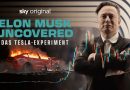 Sky Original Dokumentarfilm “Elon Musk Uncovered: Das Tesla-Experiment” ab 30. Januar exklusiv mit Sky und WOW